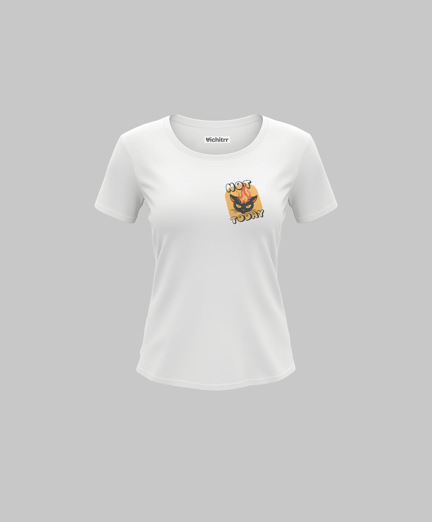 NOT TODAY | WOMEN'S CLASSIC T-SHIRT