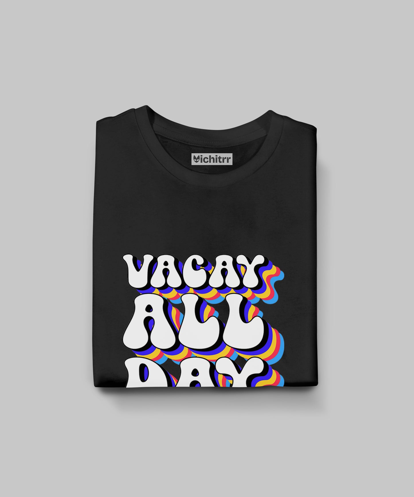 VACAY ALL DAY | UNISEX OVERSIZED T-SHIRT